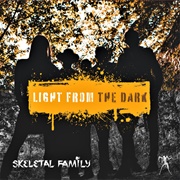 Skeletal Family- Light From the Dark
