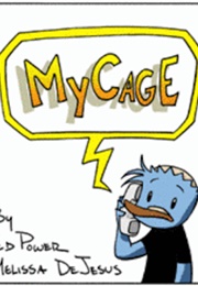 My Cage (Melissa Dejesus and Ed Power)