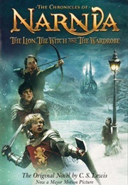 The Lion, the Witch and the Wardrobe: Original Novel (C.S. Lewis)