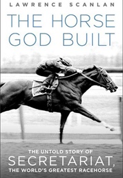 The Horse God Built (Lawrence Scanlan)