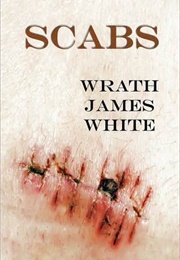 Scabs (Wrath James White)