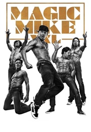 Magic Mike XXL (Magic Mike) (2015)