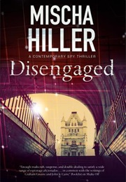 Disengaged (Mischa Hiller)
