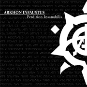 Arkhon Infaustus - Perdition Insanabilis