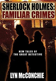 Sherlock Holmes: Familiar Crimes (Lyn McConchie)