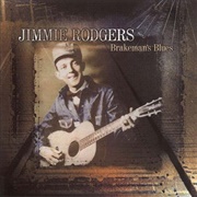Brakeman's Blues - Jimmie Rodgers