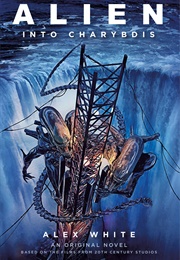 Alien: Into Charybdis (Alex White)