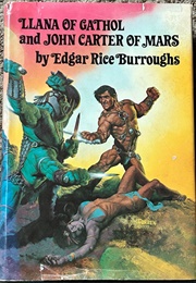 Llana of Gathol / John Carter of Mars (Edgar Rice Burroughs)
