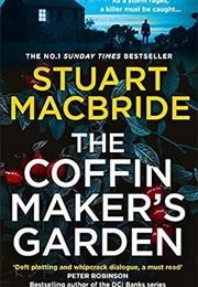 The Coffinmaker's Garden (Stuart MacBride)