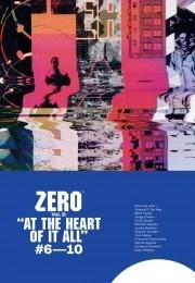 Zero, Vol. 2:  at the Heart of It All (Ales Kot)