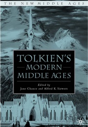 Tolkien's Modern Middle-Ages (Jane Chance)