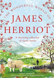 The Wonderful World of James Herriot (James Herriot)