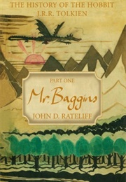 The History of the Hobbit, Part One: Mr. Baggins (John D. Rateliff)