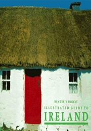 Illustrated Guide to Ireland (Reader's Digest)