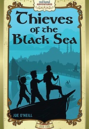 Thieves of the Black Sea (Joe O'Neill)