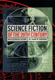 Science Fiction of the 20th Century (Frank M. Robinson)