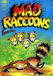Mad Raccoons (Cathy Hill)
