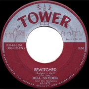 Bewitched (Bothered & Bewildered) - Bill Snyder