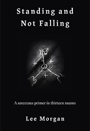 Standing and Not Falling (Lee Morgan)