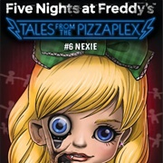 Tales From the Pizzaplex: Nexie (Novel)