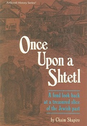 Once Upon a Shtetl (Chaim Shapiro)