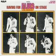 Having Fun With Elvis on Stage (Elvis Presley,1974)