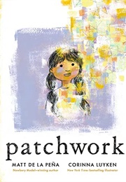 Patchwork (Matt De La Peña)