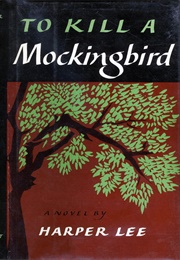 To Kill a Mockingbird (Harper Lee)