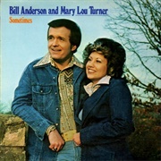 That's What Made Me Love You - 	Bill Anderson & Mary Lou Turner
