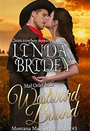 Westward Bound (Linda Bridey)