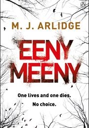 Eeny Meeny (M. J. Arlidge)