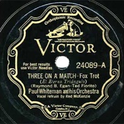 Three on a Match - Paul Whiteman