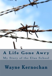 A Life Gone Awry (Wayne Kernochan)
