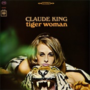 Tiger Woman - Claude King