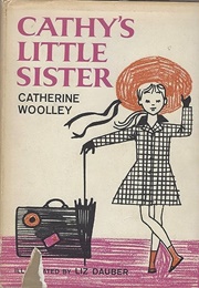Cathy's Little Sister (C. Woolley)