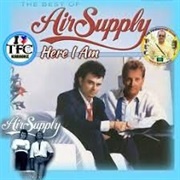 Here I Am- Air Supply
