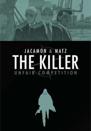The Killer, Vol. 4: Unfair Competition (Matz)