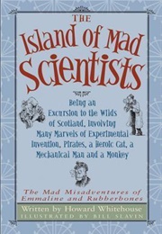 The Island of Mad Scientists (Howard Whitehouse)