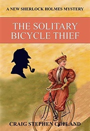The Solitary Bicycle Thief (Craig Stephen Copland)