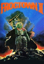 Frogtown II (1993)