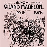 Quand Madelon - Bach