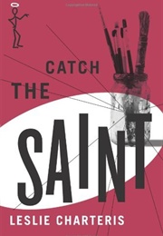 Catch the Saint (Leslie Charteris)
