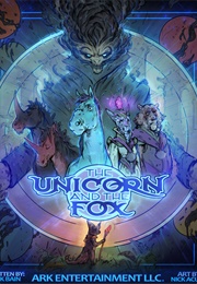 The Unicorn and the Fox (Nicholas Bain, Nick Acosta)