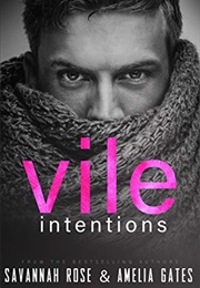 Vile Intentions (Savannah Rose & Amelia Gates)