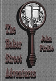 The Baker Street Adventures (John Pirillo)