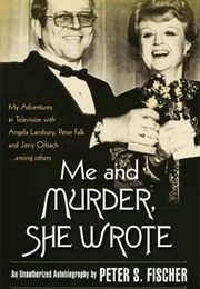 Me and Murder, She Wrote (Peter S. Fischer)