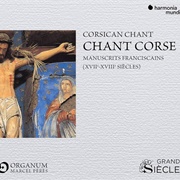 Chant Corse : Manuscrits Franciscains (XVII-Xviiie Siècles) Ensemble Organum / Marcel Pérès