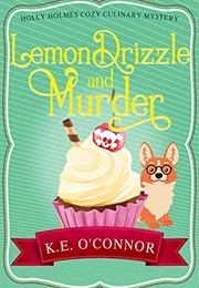 Lemon Drizzle and Murder (K.E. O'Connor)