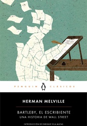 Bartleby, El Escribiente (Herman Melville)