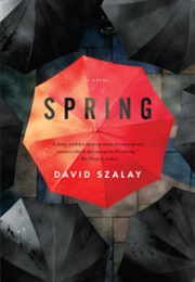 Spring (David Szalay)